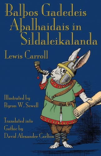 Balþos Gadedeis Aþalhaidais in Sildaleikalanda: Alice's Adventures in Wonderland in Gothic